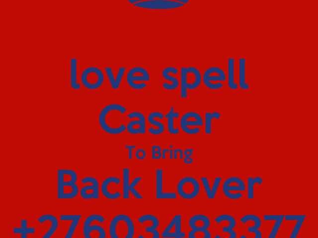 BEST EFFECTIVE +27603483377 LOST LOVE SPELL CASTER