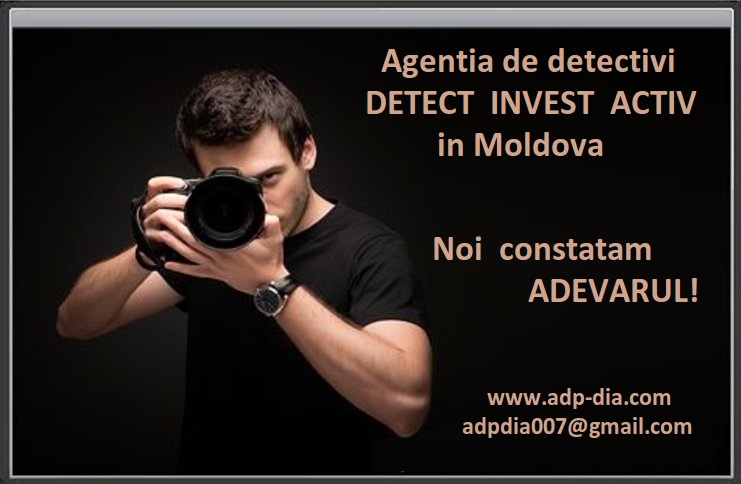 Servicii de detectiv particular in Moldova.